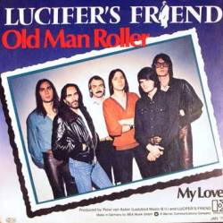 Lucifer's Friend : Old Man Roller - My Love